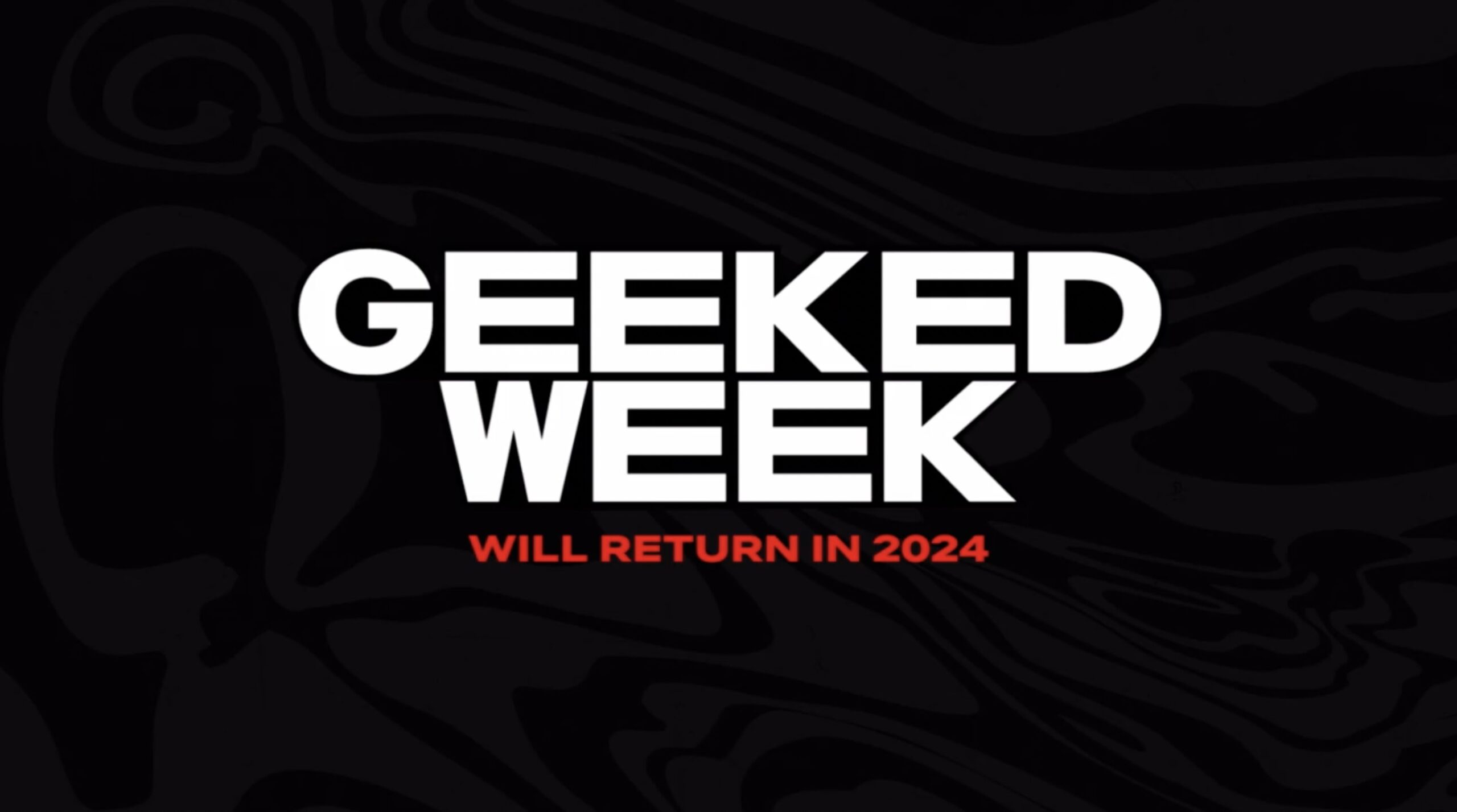 Geeked Week